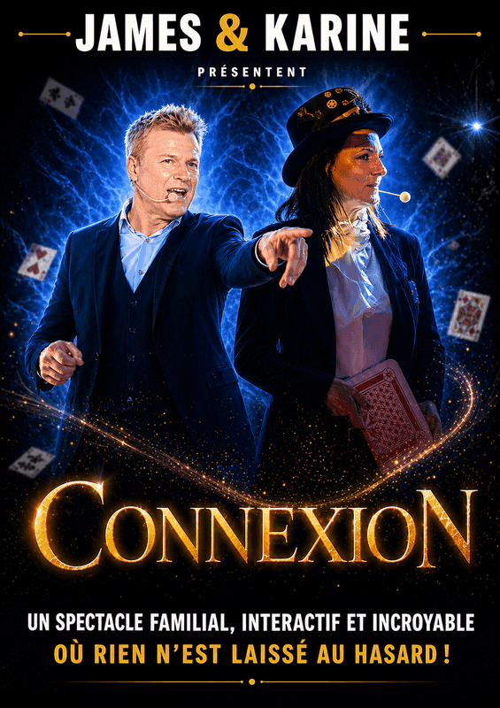 Affiche du spectacle CONNEXION : un spectacle familial, interactif et incroyable où rien n’est laissé au hasard